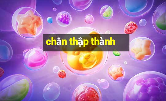 chắn thập thành