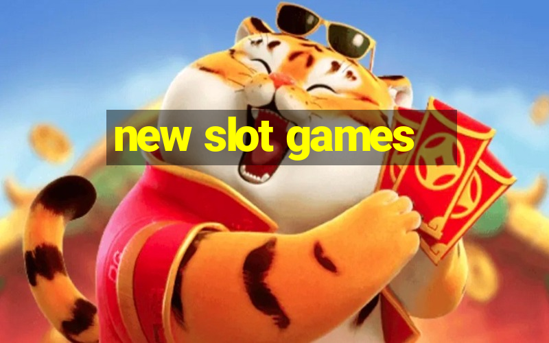 new slot games