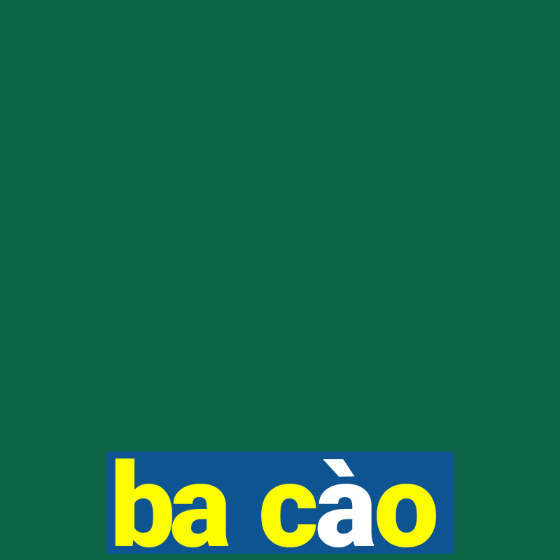 ba cào