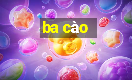 ba cào