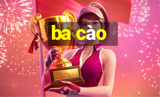 ba cào