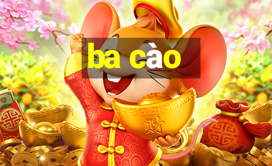 ba cào