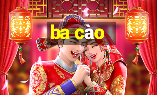 ba cào