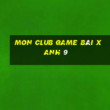 Mon Club Game Bài Xanh 9