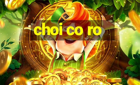 choi co ro