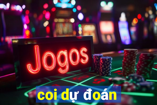 coi dự đoán