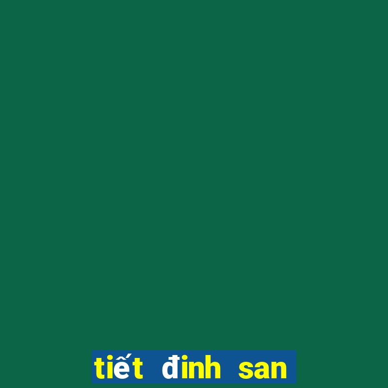 tiết đinh san tập 36