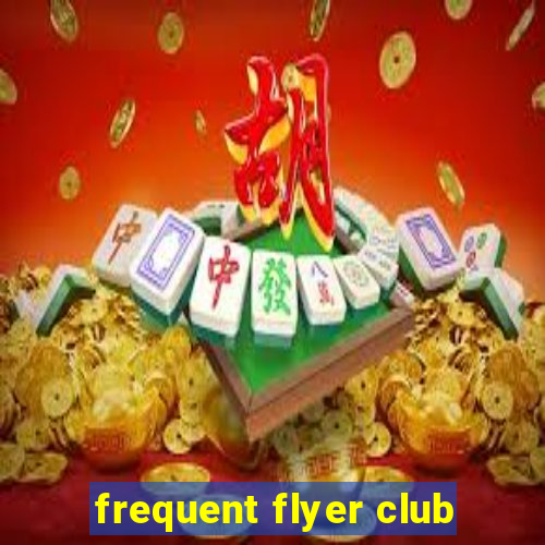 frequent flyer club