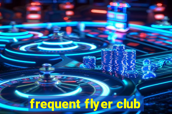 frequent flyer club