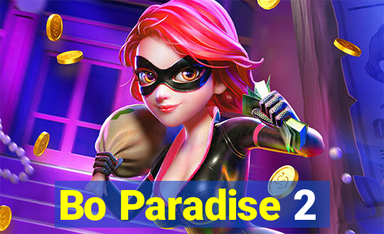 Bo Paradise 2