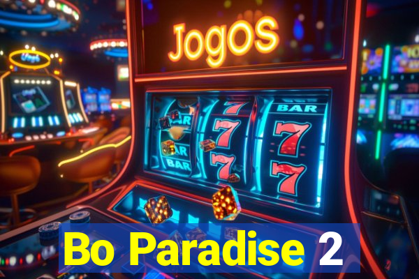 Bo Paradise 2