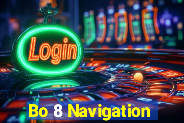 Bo 8 Navigation