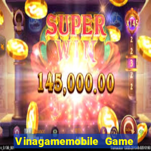 Vinagamemobile Game Bài Tiền Thật