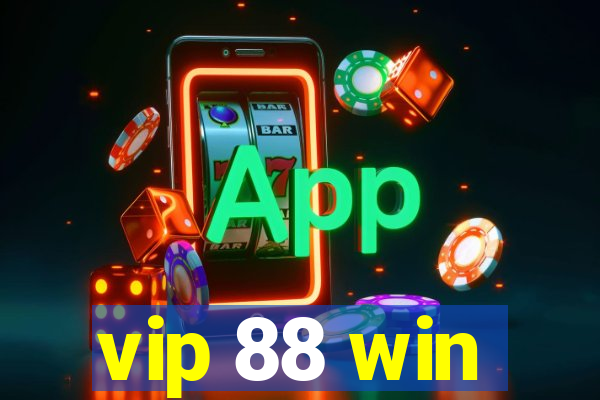 vip 88 win