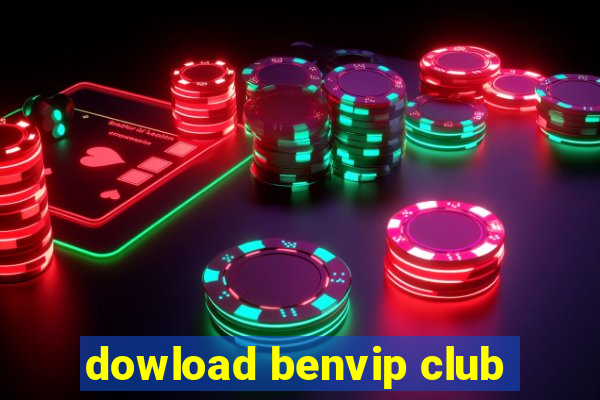 dowload benvip club