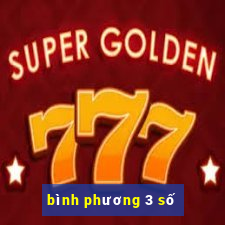 bình phương 3 số