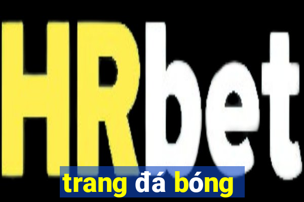 trang đá bóng