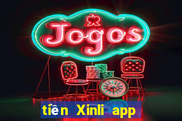 tiền Xinli app Tải về