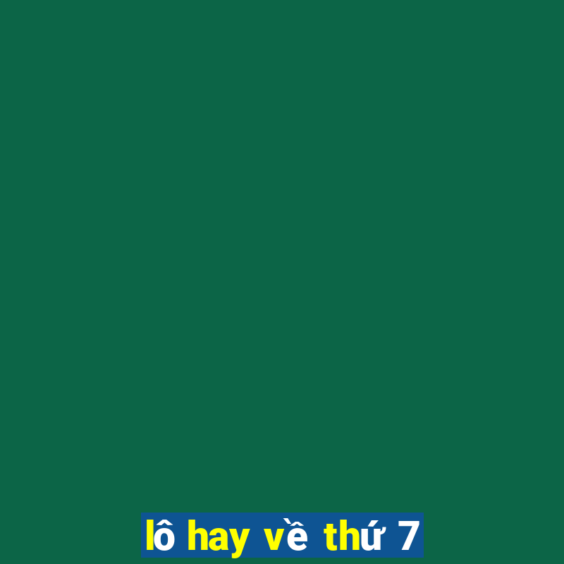 lô hay về thứ 7