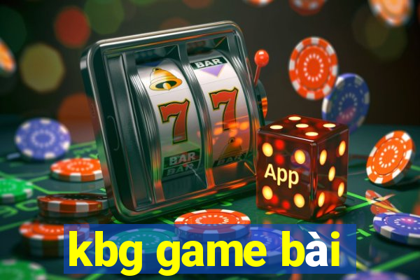 kbg game bài