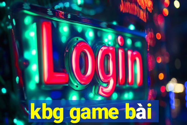 kbg game bài