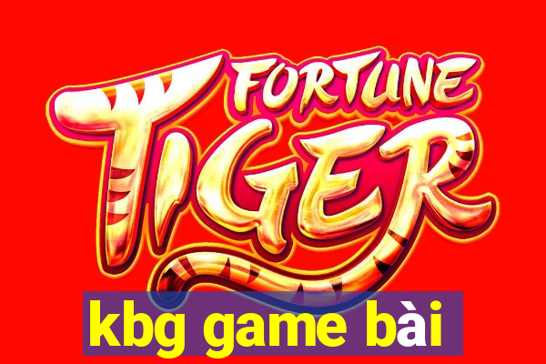 kbg game bài