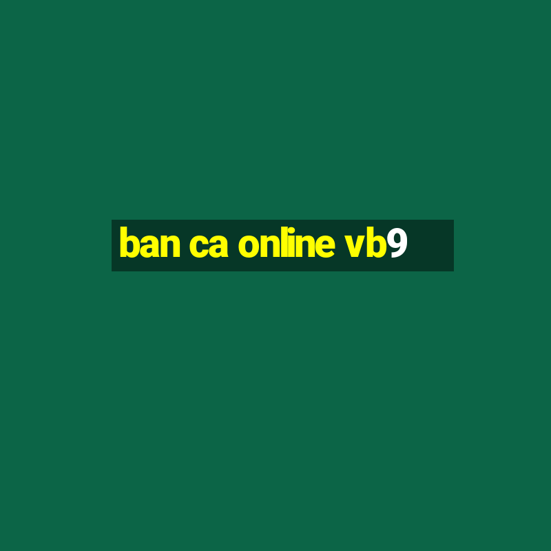 ban ca online vb9