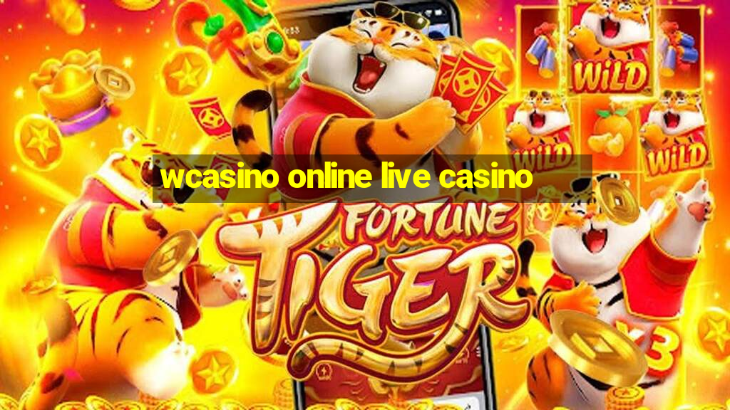 wcasino online live casino