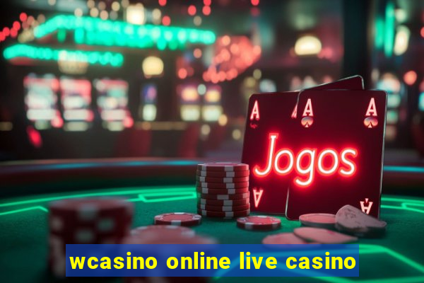 wcasino online live casino