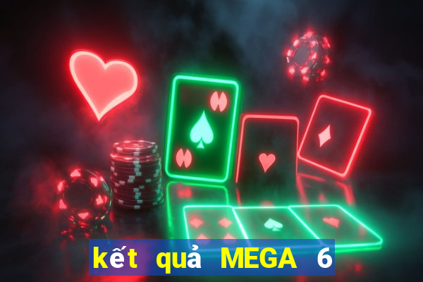 kết quả MEGA 6 45 ngày 23