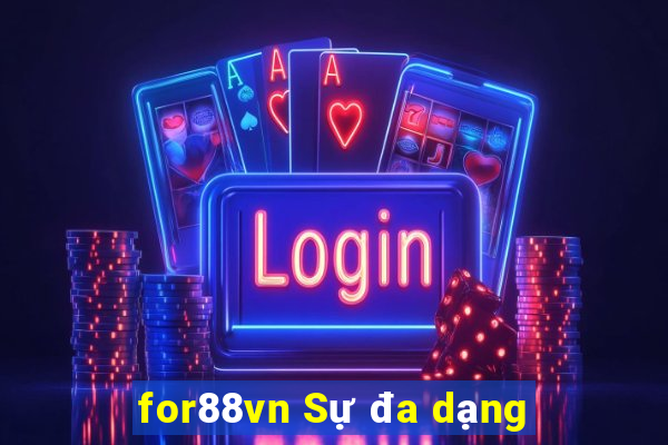 for88vn Sự đa dạng