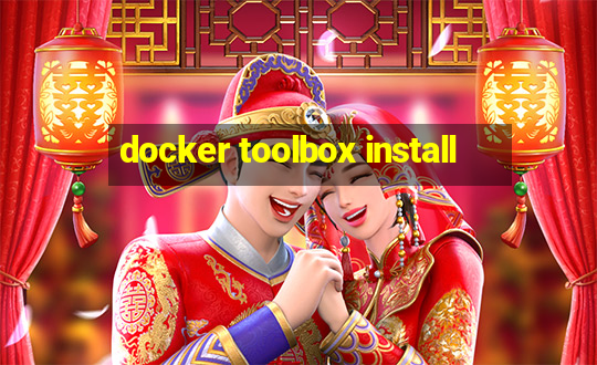 docker toolbox install