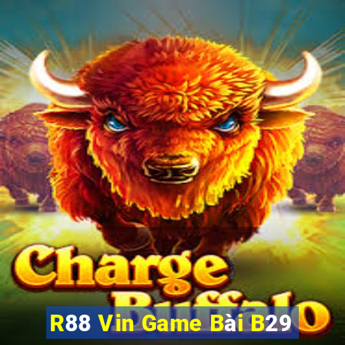 R88 Vin Game Bài B29