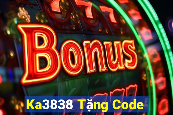 Ka3838 Tặng Code