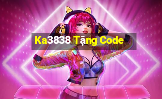 Ka3838 Tặng Code