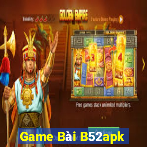 Game Bài B52apk