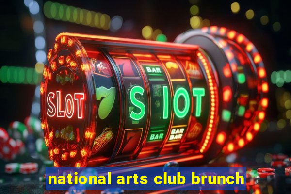 national arts club brunch