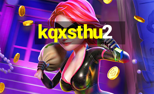 kqxsthu2