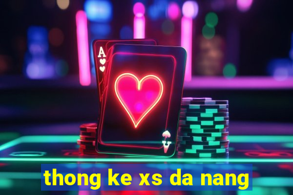 thong ke xs da nang