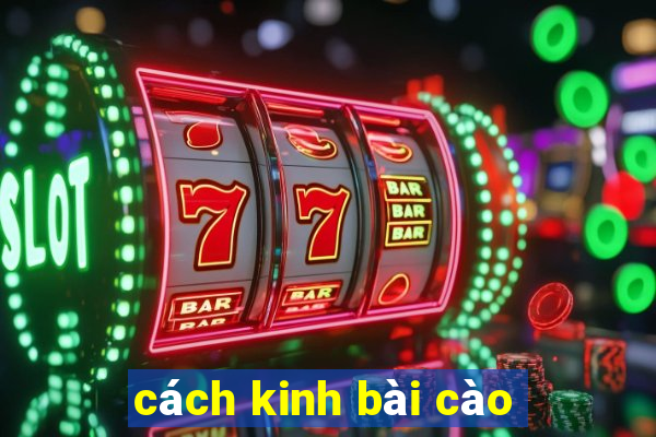 cách kinh bài cào