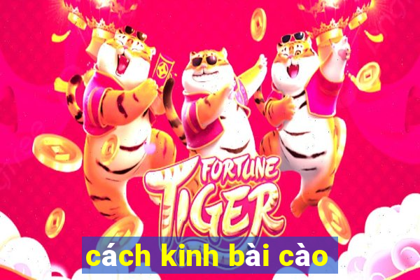 cách kinh bài cào