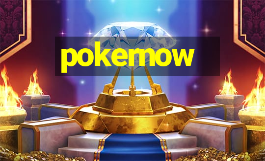 pokernow