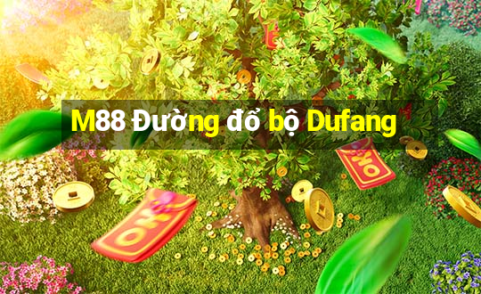 M88 Đường đổ bộ Dufang