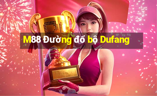 M88 Đường đổ bộ Dufang