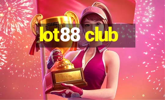 lot88 club