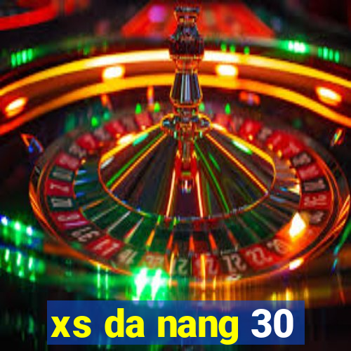 xs da nang 30