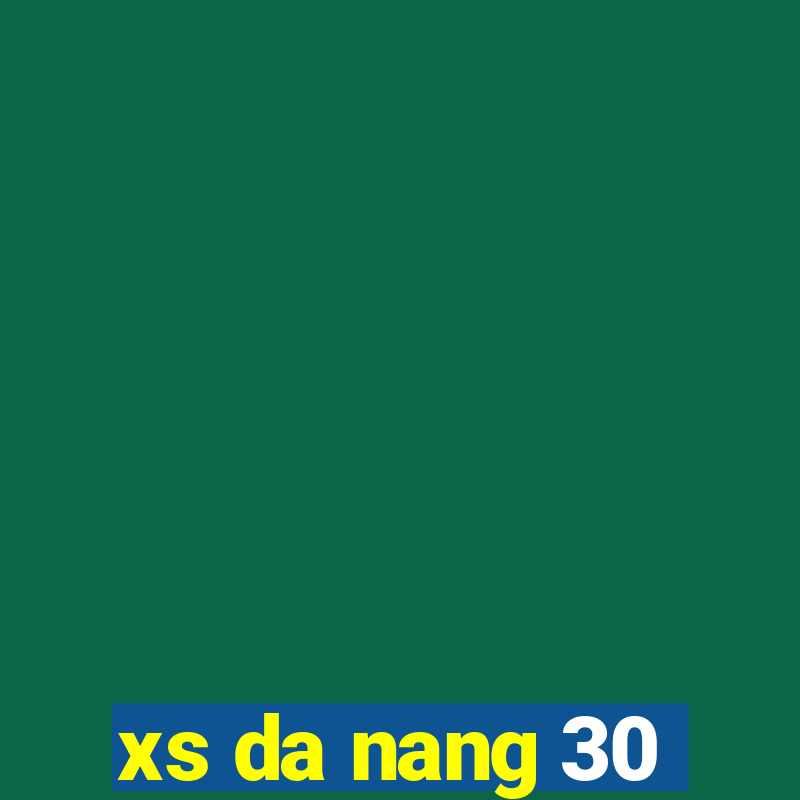 xs da nang 30