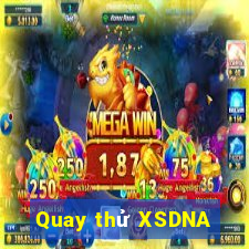 Quay thử XSDNA