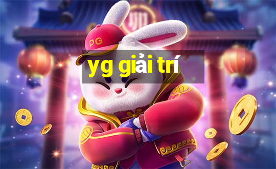 yg giải trí