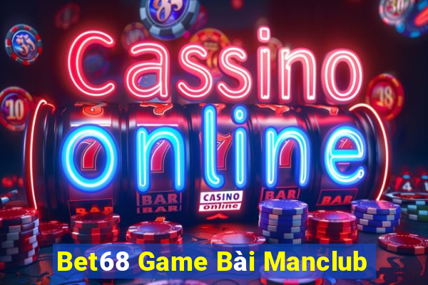 Bet68 Game Bài Manclub